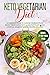 KETO VEGETARIAN DIET by Maria A. Smith