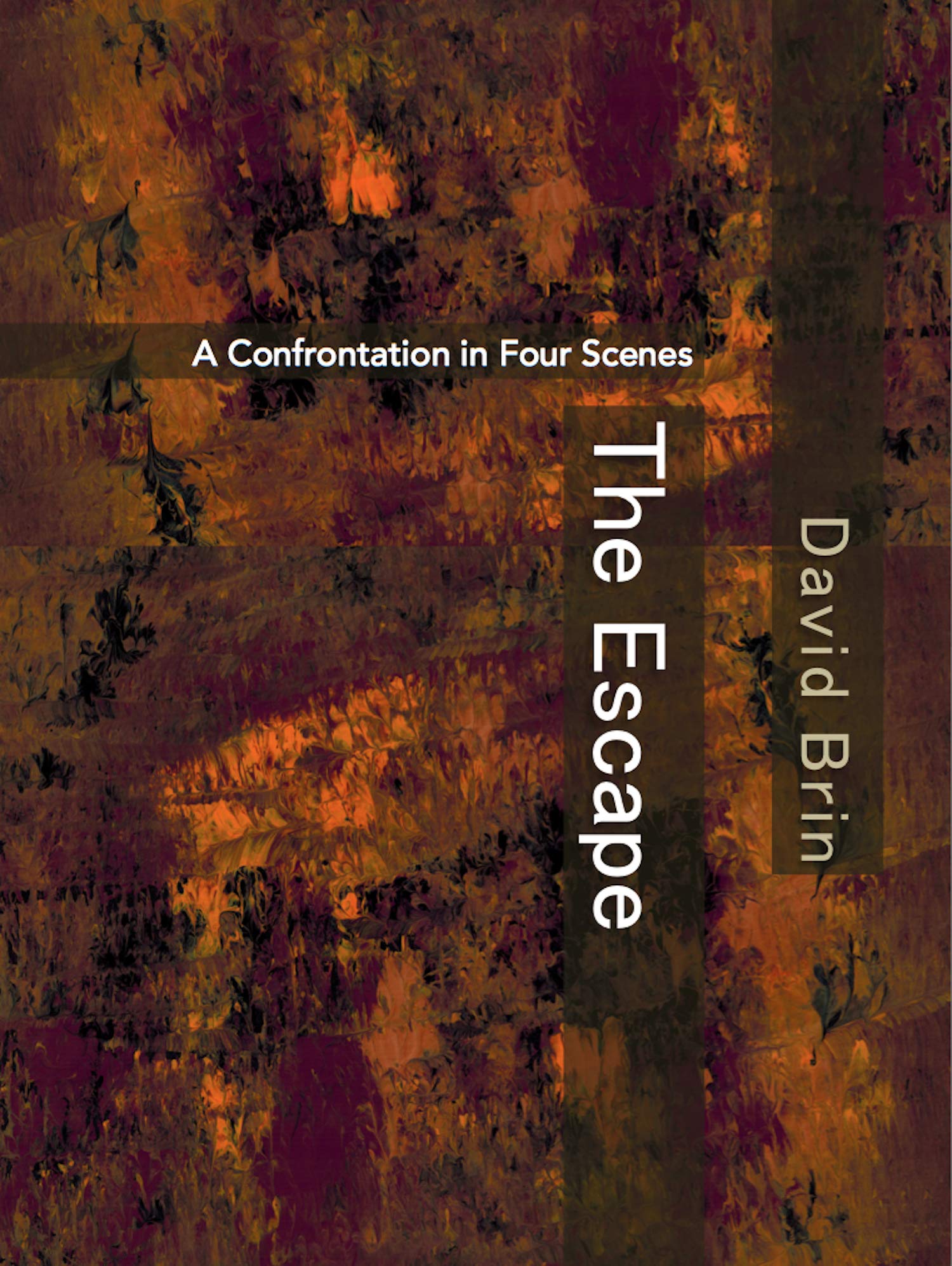 The Escape: A Confrontation in Four Scenes (Kindle Edition)