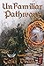 UnFamiliar Pathways (Famili...