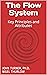 The Flow System: Key Princi...