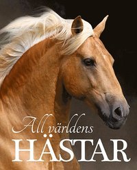 All världens hästar (Hardcover)