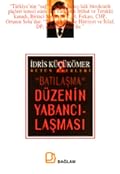 Düzenin Yabancılaşması: Batılaşma
