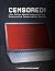 CENSORED! How Online Media ...