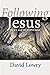 Following Jesus: In An Age of Hypocrisy