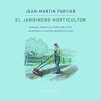 El jardinero horticultor