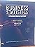 Business Statistics: A Deci...