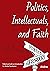 Politics, Intellectuals, an...