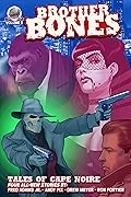 Brother Bones: Tales of Cape Noire