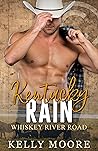 Kentucky Rain (Whiskey River Road, #4)