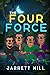 The Four Force by Jarrett Hill