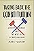 Taking Back the Constitution: Activist Judges and the Next Age of American Law