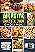 Air Fryer Toaster Oven Cookbook by Thomas Slow