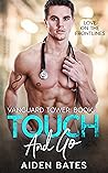 Touch and Go by Aiden Bates