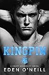 Kingpin by Eden O'Neill