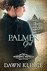Palmer Girl (The Historic Hotels Collection #2)