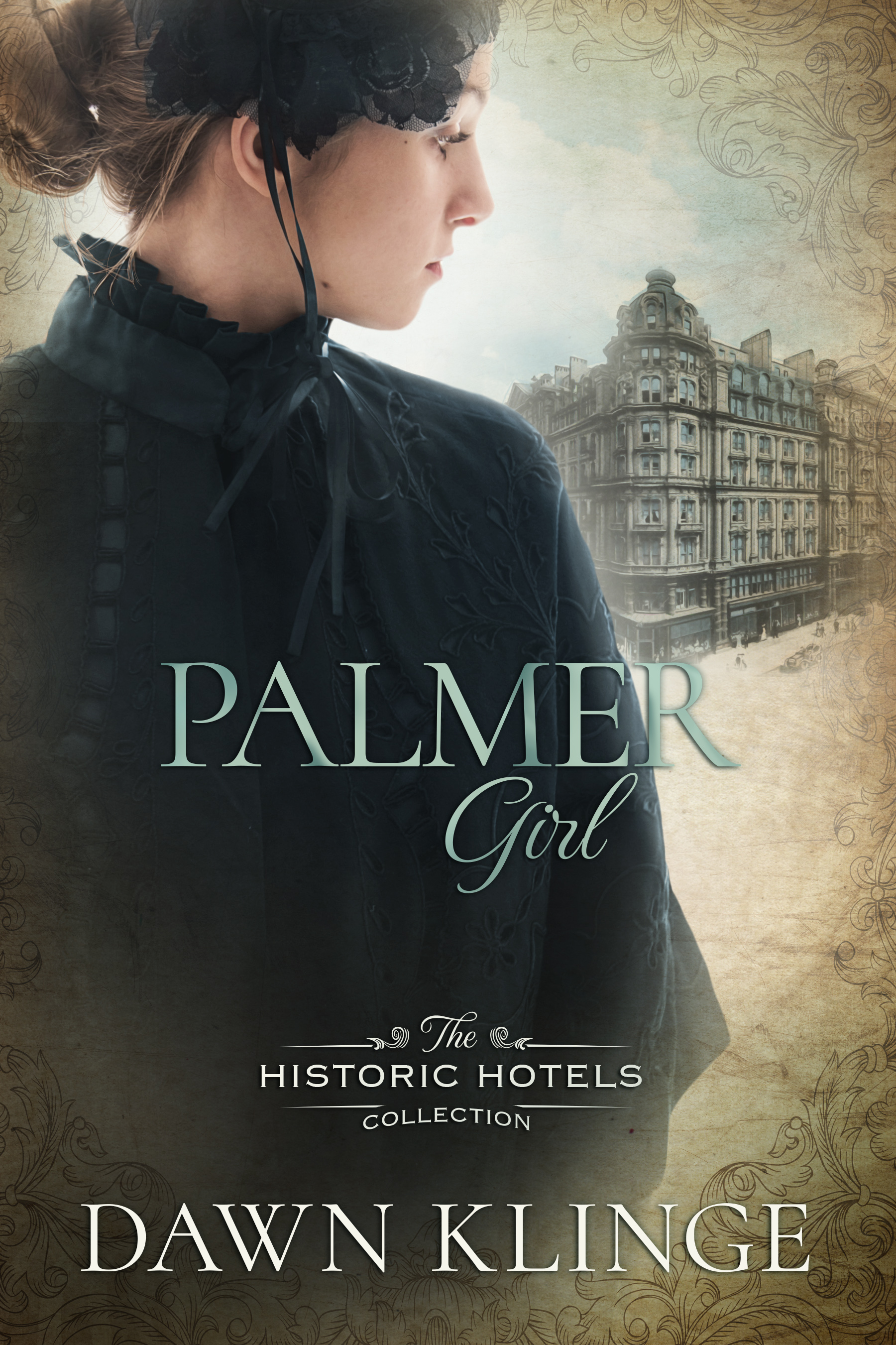 Palmer Girl (The Historic Hotels Collection #2)