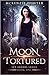 Moon Tortured (Sky Brooks, #1)