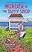 Murder at the Taffy Shop (A Cozy Capers Book Group Mystery 2)