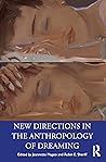 New Directions in the Anthropology of Dreaming