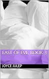 East of Eve, Book 3