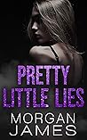 Pretty Little Lies by Morgan     James