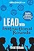 Lead with Instructional Rounds: Creating a Culture of Professional Learning