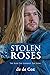 Stolen Roses by de de Cox