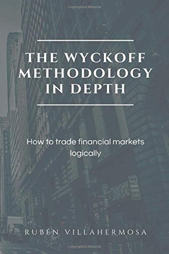 The Wyckoff Methodology in Depth (Trading and Investing Course: Advanced Technical Analysis)