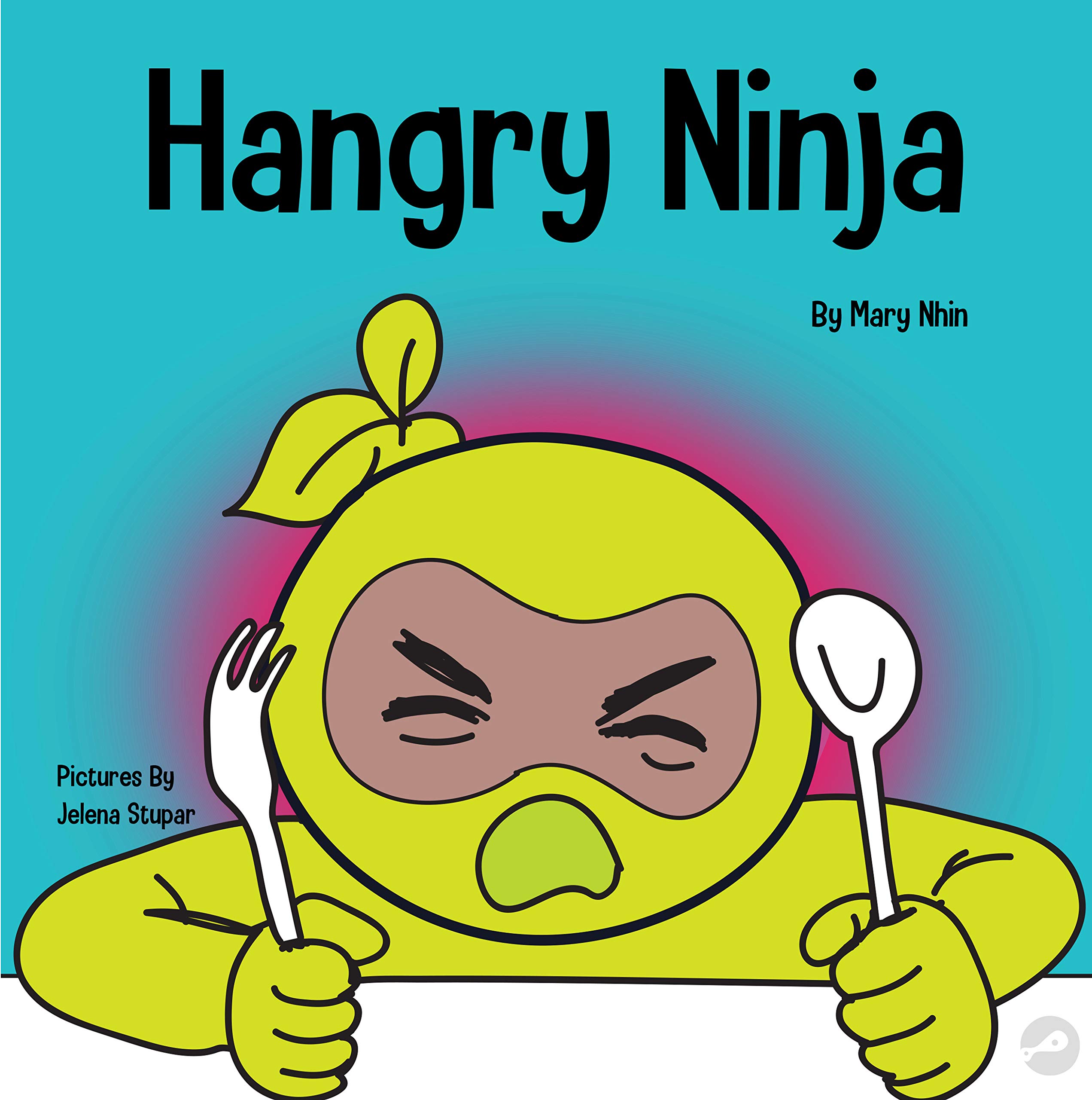 Hangry Ninja (Ninja Life Hacks, #20)
