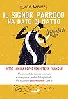 Il signor parroco ha dato di matto Il signor parroco ha dato di matto
