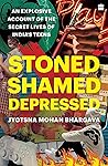 Stoned, Shamed, D...