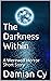 The Darkness Within