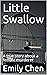 Little Swallow: A true stor...