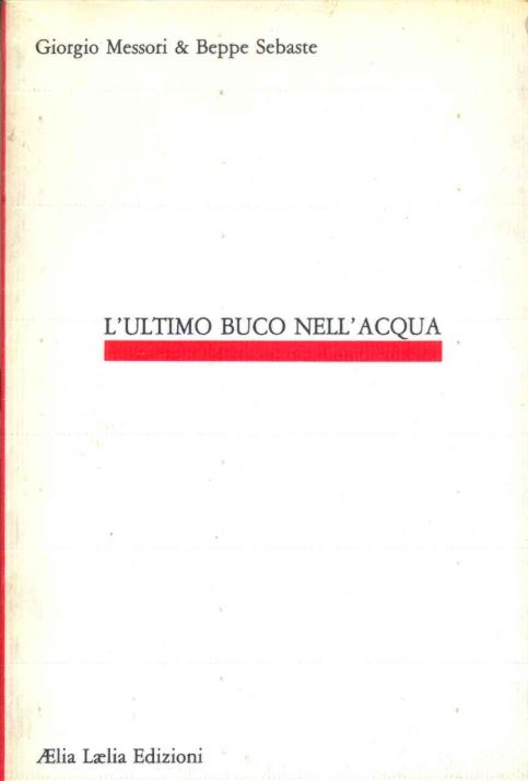 L’ultimo buco nell’acqua