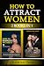 HOW TO ATTRACT WOMEN  by Christian Dane