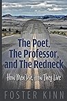 The Poet, The Professor, and the Redneck: How Men Die, How They Live