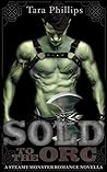 Sold to the Orc by Tara  Phillips