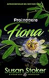 Proteggere Fiona (Armi & Amor Vol. 3) by Susan Stoker