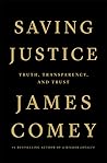 Saving Justice by James B. Comey