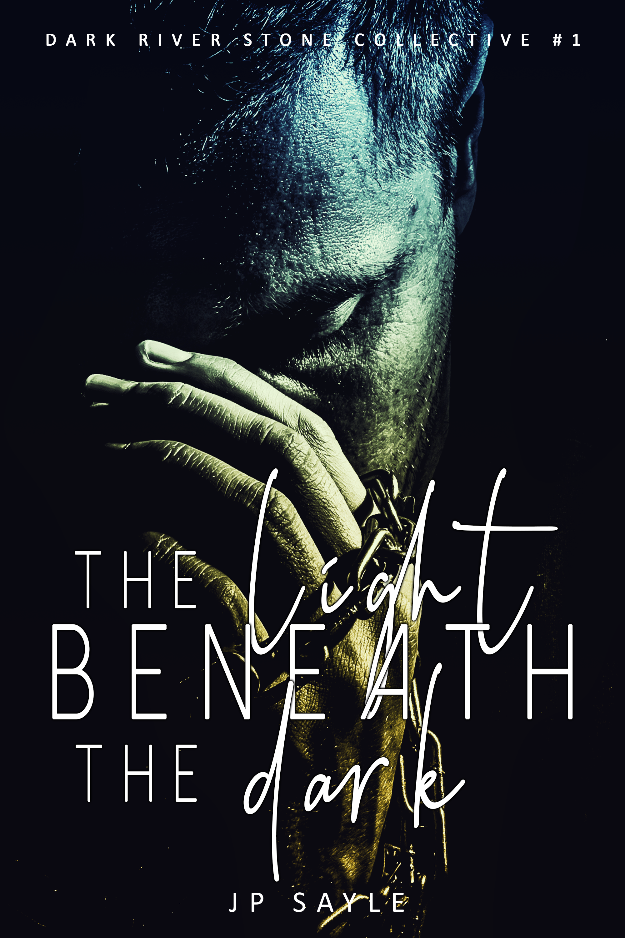 The Light Beneath the Dark (Dark River Stone Collective, #1)