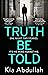 Truth Be Told (Zara Kaleel, #2)