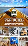 Van Build: A comp...