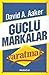 Guclu Markalar Yaratmak