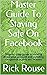 Master Guide To Staying Safe On Facebook by Rick Rouse
