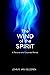 The Wind of the Spirit in P...