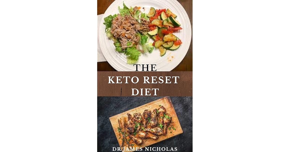THE KETO RESET DIET Delicious and Healthy Recipes To Help You Reboot