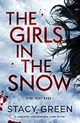 The Girls in the Snow (Nikki Hunt, #1)