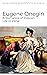Eugene Onegin: A Romance of Russian Life in Verse