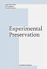 Experimental Preservation Experimental Preservation