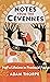 Notes from the Cévennes : Half a Lifetime in Provincial France